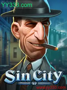 Descubra o Mundo de SinCity: Uma Jornada no Universo YY333.com